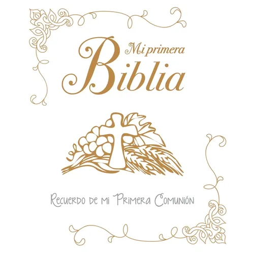 Mi Primera Biblia. Recuerdo de Mi Primera Comunion - Hardcover