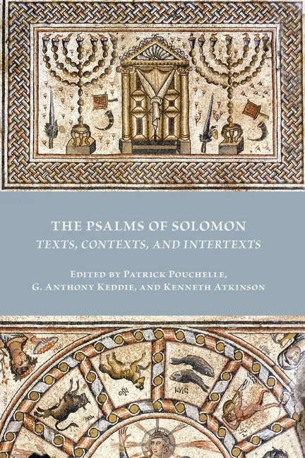 The Psalms of Solomon: Texts, Contexts, and Intertexts - Paperback