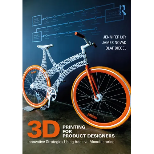 3D Printing for Product Designers: Innovative Strategies Using Additive Manufacturing - Paperback