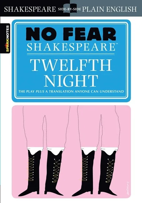 Twelfth Night: No Fear Shakespeare Side-By-Side Plain English - Paperback