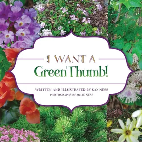 I Want a Green Thumb! - Paperback
