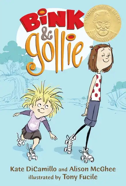 Bink and Gollie: (A Tale of Friendship, Roller Skates, and Big Adventure - An Illustrated Transitional Reader for Kids Ages 6-9 in Grades K-4) - Hardcover
