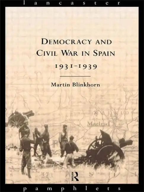 Democracy and Civil War in Spain 1931-1939 - Paperback
