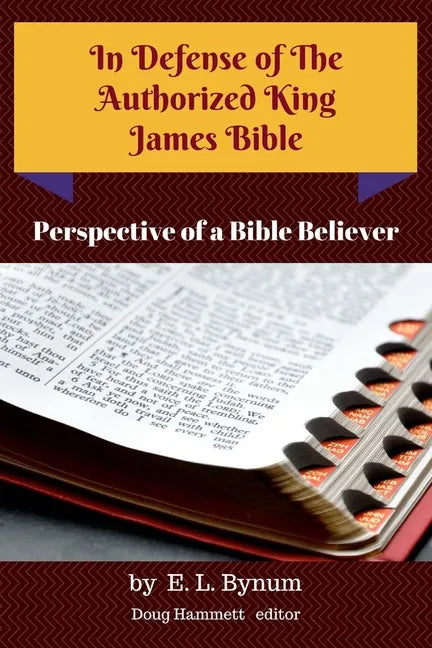 In Defense of the Authorized King James Bible - Paperback