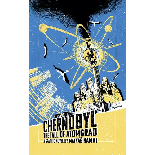 Chernobyl: The Fall of Atomgrad - Paperback