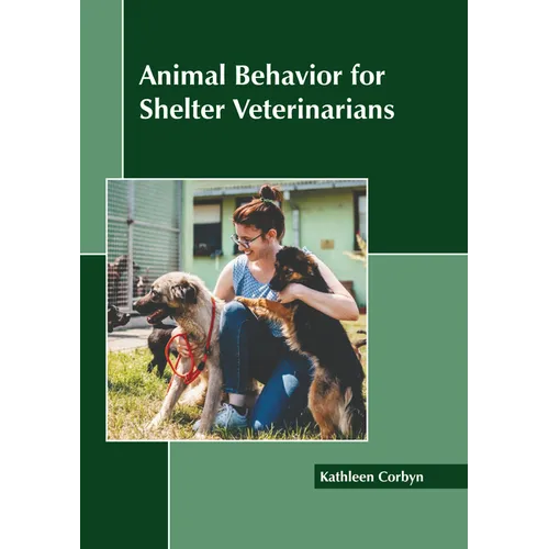 Animal Behavior for Shelter Veterinarians - Hardcover