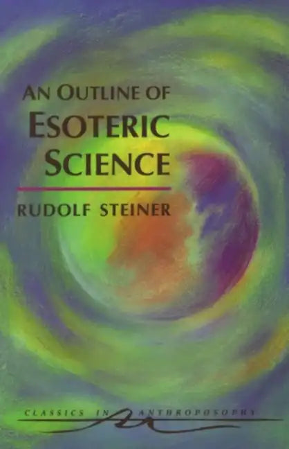 An Outline of Esoteric Science: (Cw 13) - Paperback