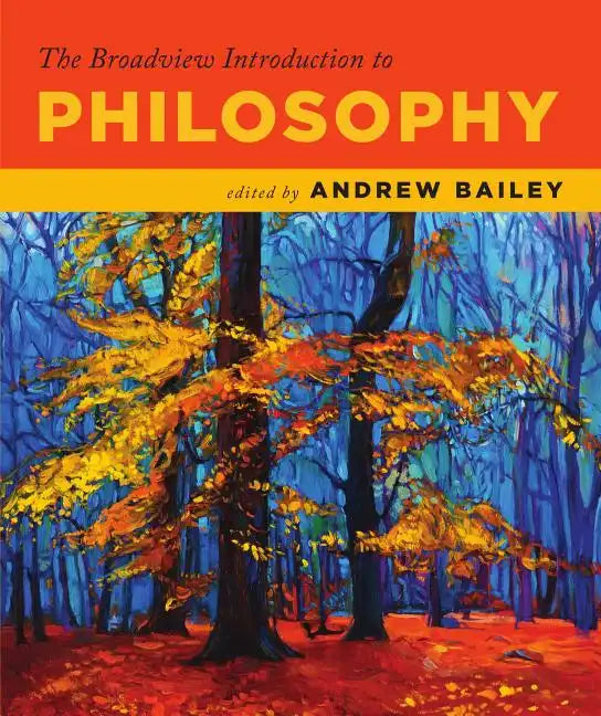The Broadview Introduction to Philosophy - Paperback