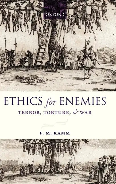 Ethics for Enemies: Terror, Torture, and War - Hardcover
