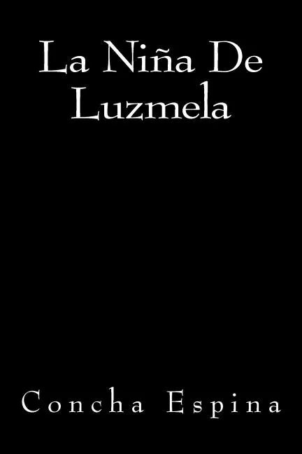 La Niña de Luzmela - Paperback