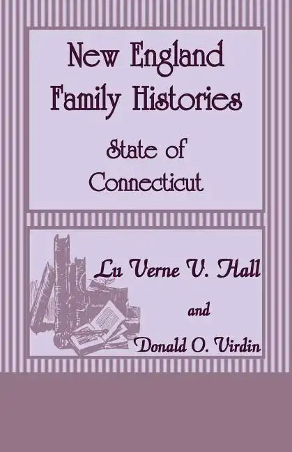 New England Family Histories: State of Connecticut - Paperback