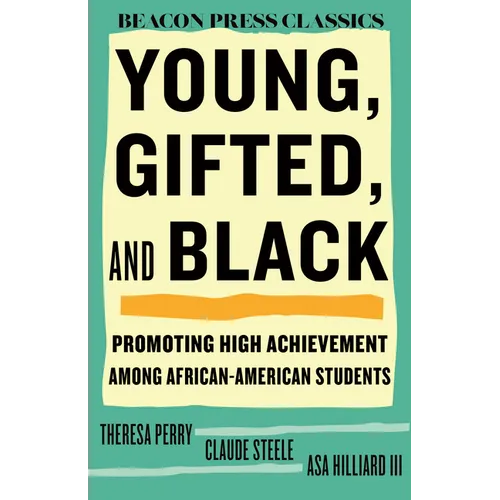 Young, Gifted, and Black: Promoting High Achievement Among African-American Students - Hardcover