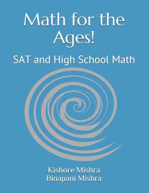 Math for the Ages!: SAT and High School Math - Paperback