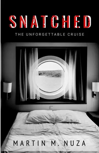 Snatched: The Unforgettable Cruise - Paperback