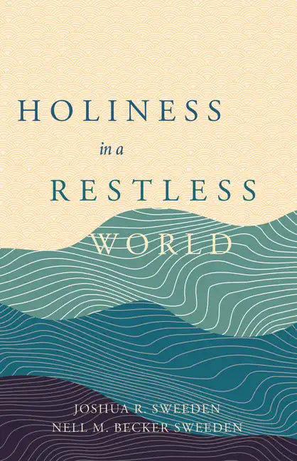 Holiness in a Restless World - Paperback