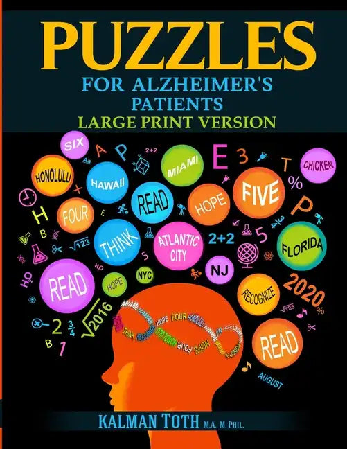 Puzzles for Alzheimer's Patients: Maintain Reading, Writing, Comprehension & Fine Motor Skills to Live a More Fulfilling Life - Paperback