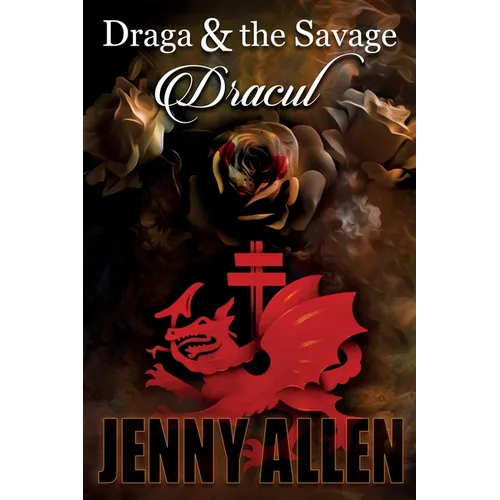 Draga & the Savage: Dracul - Paperback
