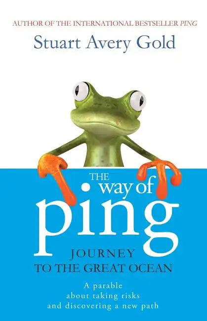 The Way of Ping: Journey to the Great Ocean - Paperback