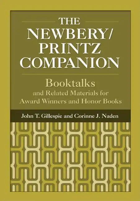 The Newbery/Printz Companion: Booktalk and Related Materials for Award Winners and Honor Books - Hardcover