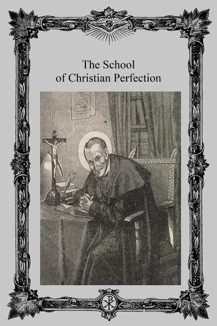 The School of Christian Perfection - Paperback