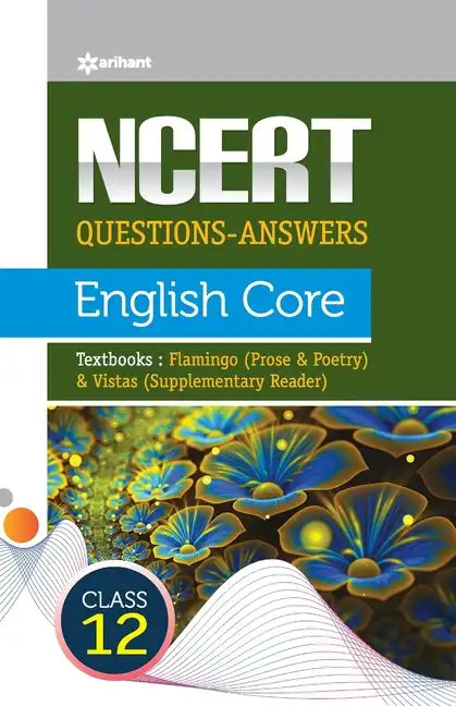 NCERT Questions-Answers - English Core for Class 12th - Paperback