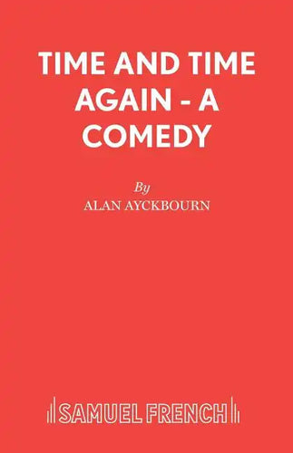 Time and Time Again - A Comedy - Paperback