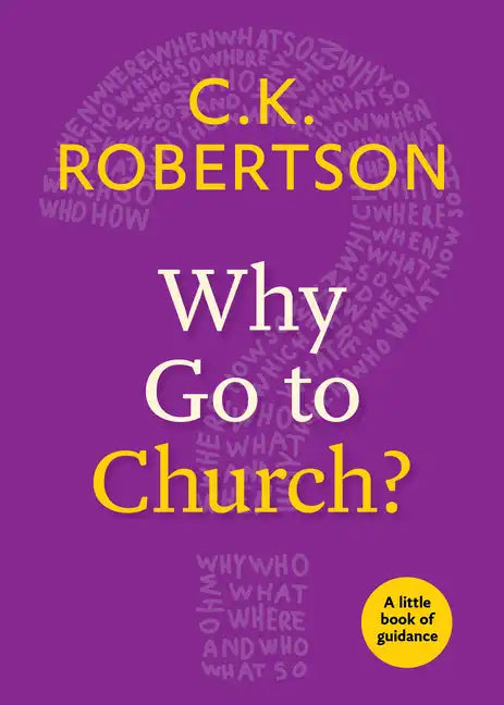 Why Go to Church? - Paperback