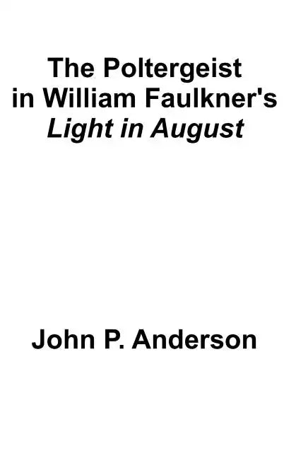 The Poltergeist in William Faulkner - Paperback
