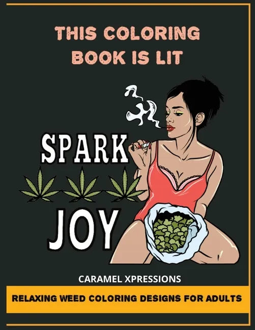 This Coloring Book Is LIT: Relaxing Weed Coloring Designs For Adults - Paperback