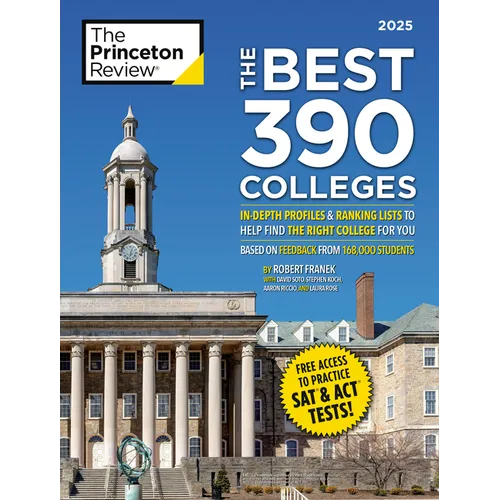 The Best 390 Colleges, 2025: In-Depth Profiles & Ranking Lists to Help Find the Right College for You - Paperback