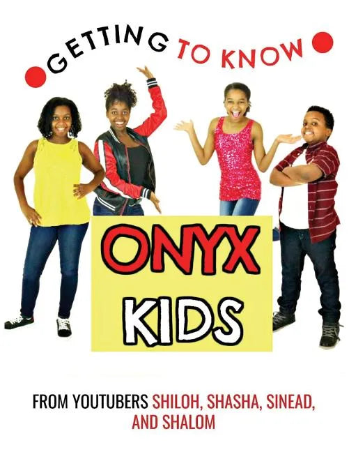 Getting to Know Onyx Kids: YouTube Stars - Paperback