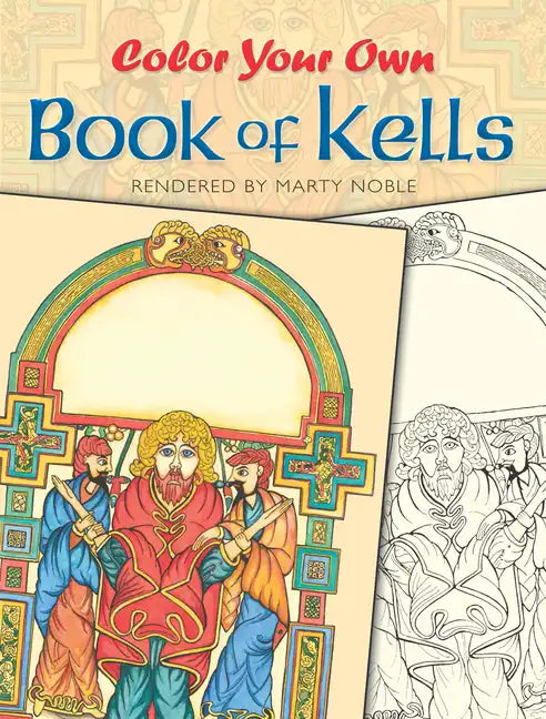 Color Your Own Book of Kells - Paperback