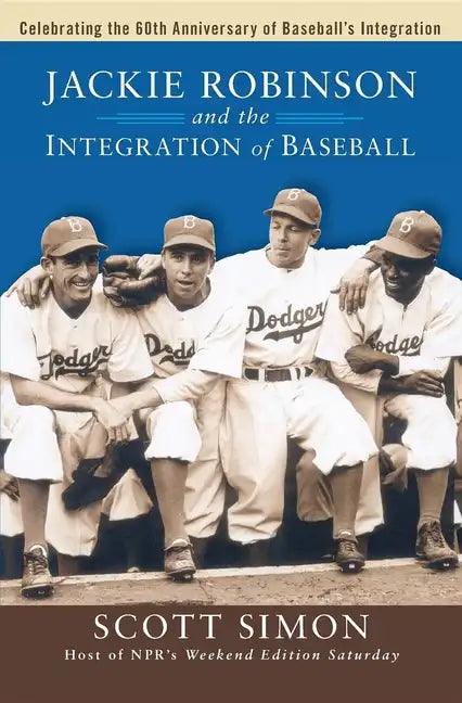 Jackie Robinson and the Integration of Baseball - Paperback