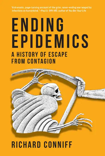 Ending Epidemics: A History of Escape from Contagion - Hardcover
