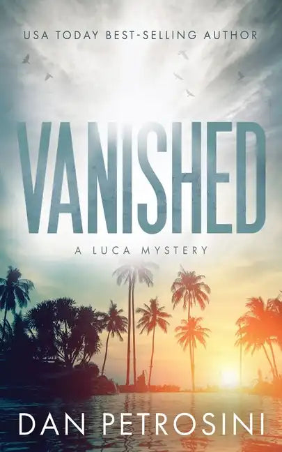 Vanished: A Luca Mystery Crime Thriller - Paperback