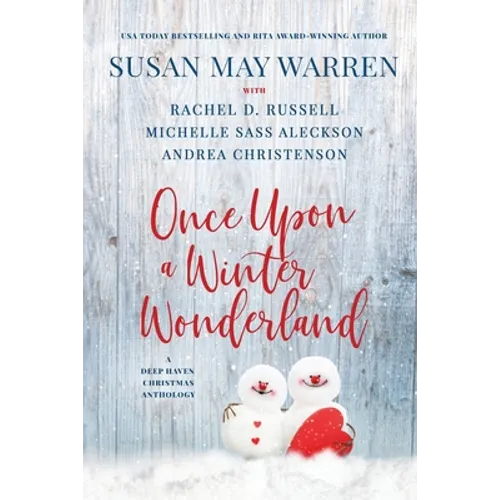 Once Upon a Winter Wonderland: A Deep Haven Christmas Anthology - Paperback