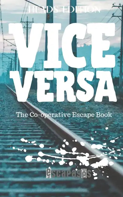 Vice Versa: The Cooperative Puzzle Escape Book - Heads Edition - Paperback