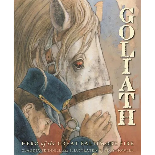 Goliath: Hero of the Great Baltimore Fire - Hardcover