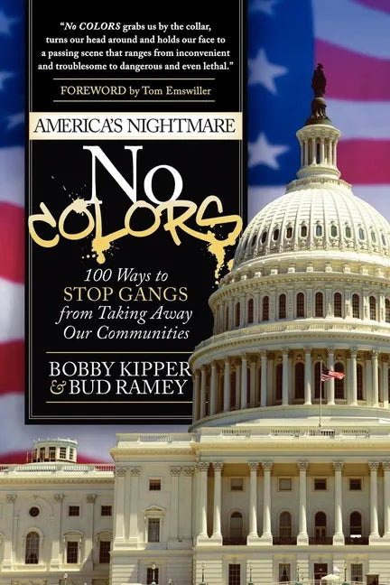 No Colors: 100 Ways to Stop Gangs from Taking Away Our Communities - Paperback