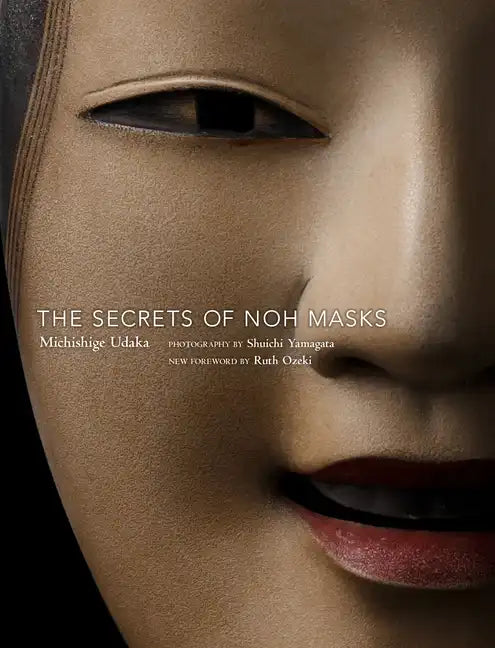 The Secrets of Noh Masks - Paperback