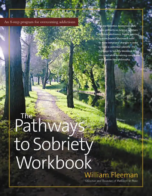 The Pathways to Sobriety Workbook - Paperback