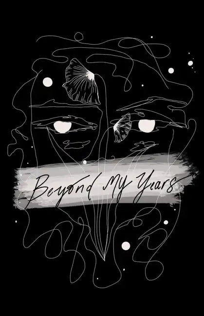 Beyond my years - Paperback