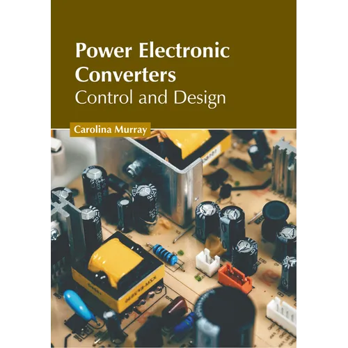 Power Electronic Converters: Control and Design - Hardcover