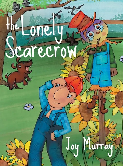 The Lonely Scarecrow - Hardcover