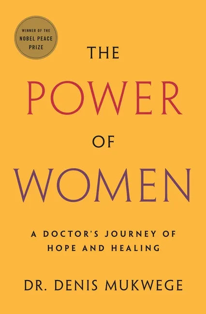 The Power of Women: A Doctor's Journey of Hope and Healing - Paperback