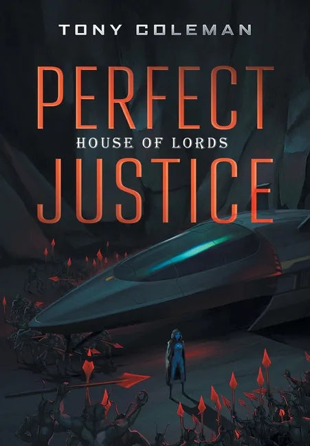 Perfect Justice: House of Lords - Hardcover
