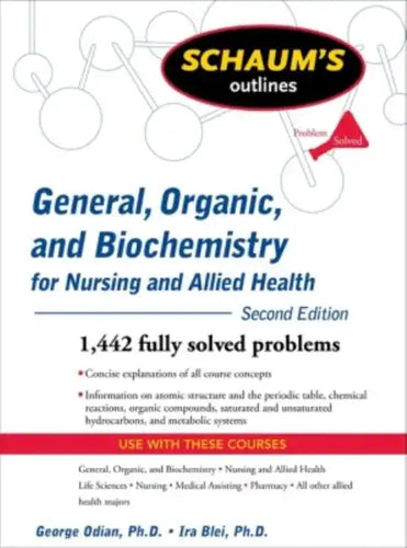 Schaum's Outline of General, Organic, and Biochemistry for Nursing and Allied Health - Paperback