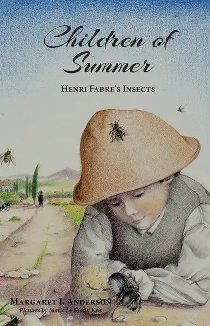 Children of Summer: Henri Fabre's Insects - Paperback