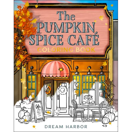 The Pumpkin Spice Café Coloring Book