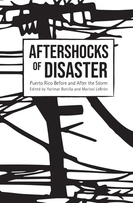Aftershocks of Disaster: Puerto Rico Before and After the Storm - Hardcover